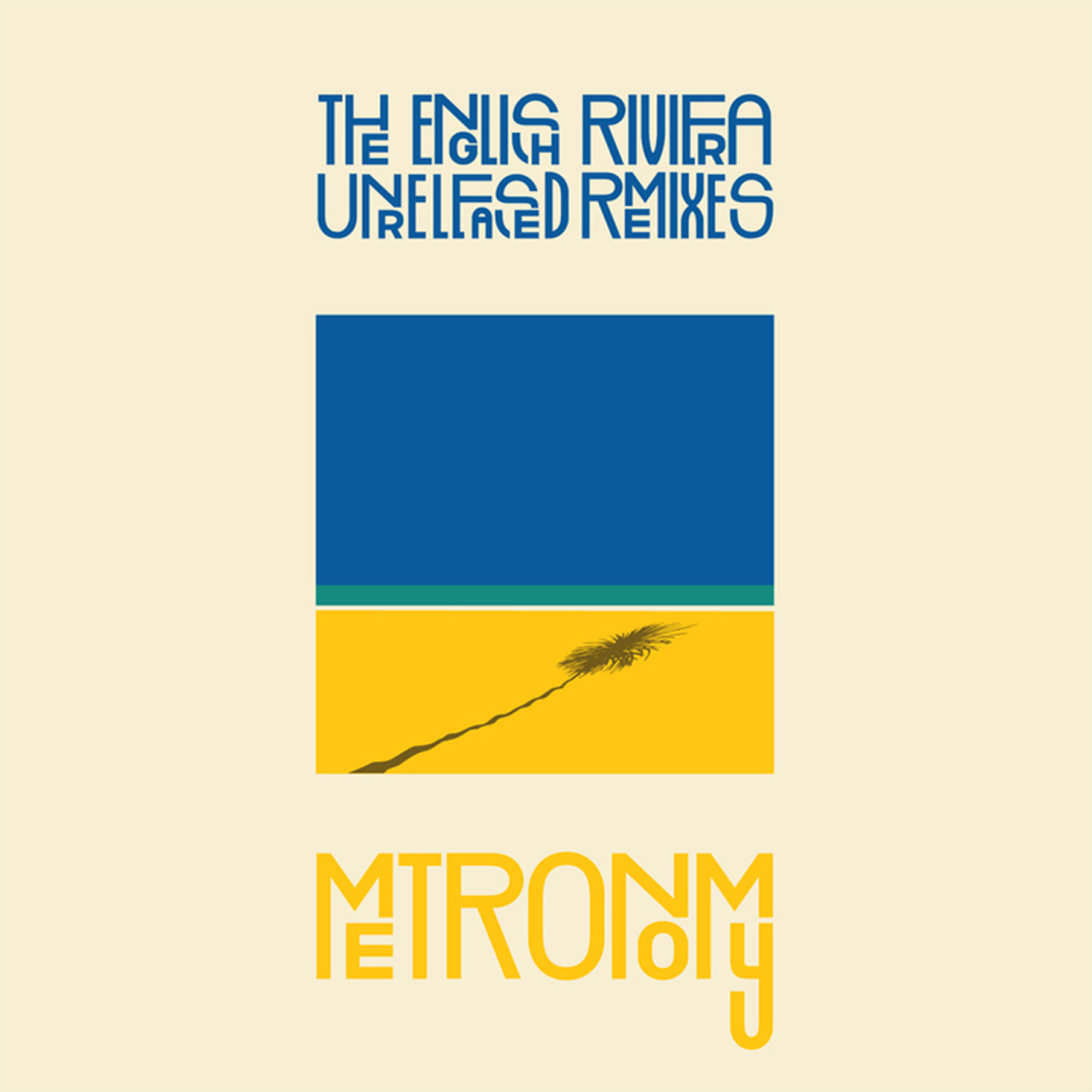 Релиз The English Riviera (Unreleased Remixes)