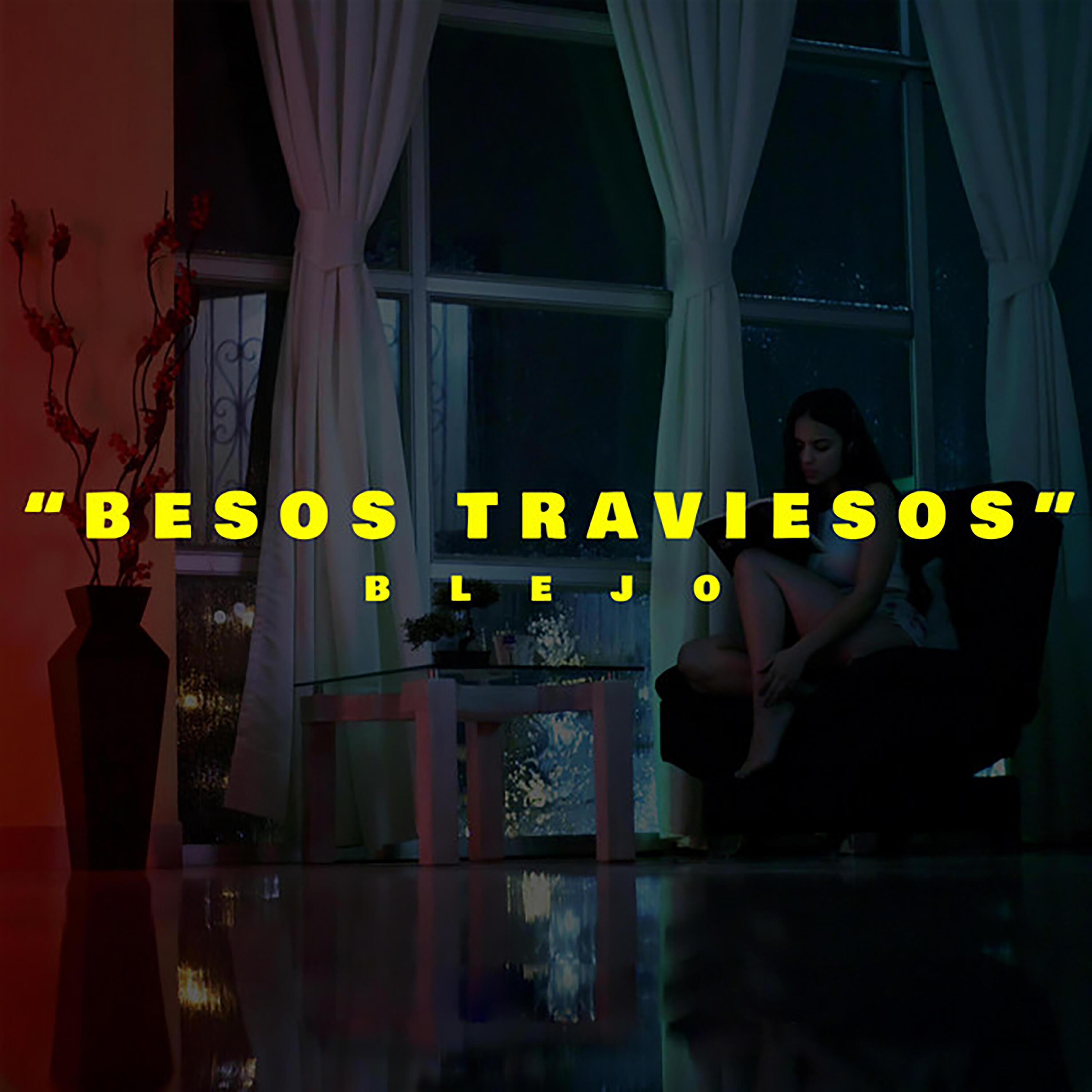 Релиз Besos Traviesos