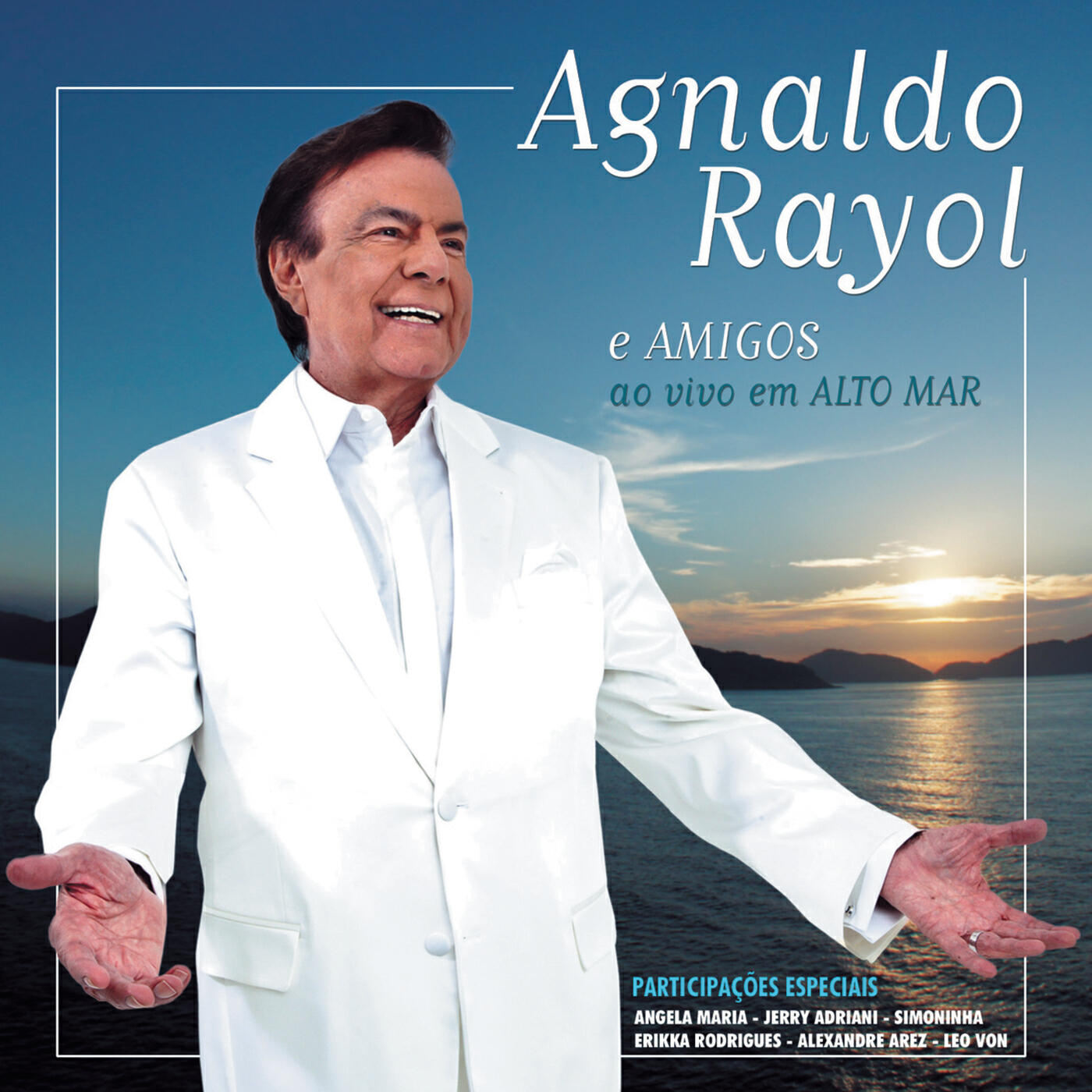 Постер альбома Agnaldo Rayol e Amigos Ao Vivo em Alto Mar