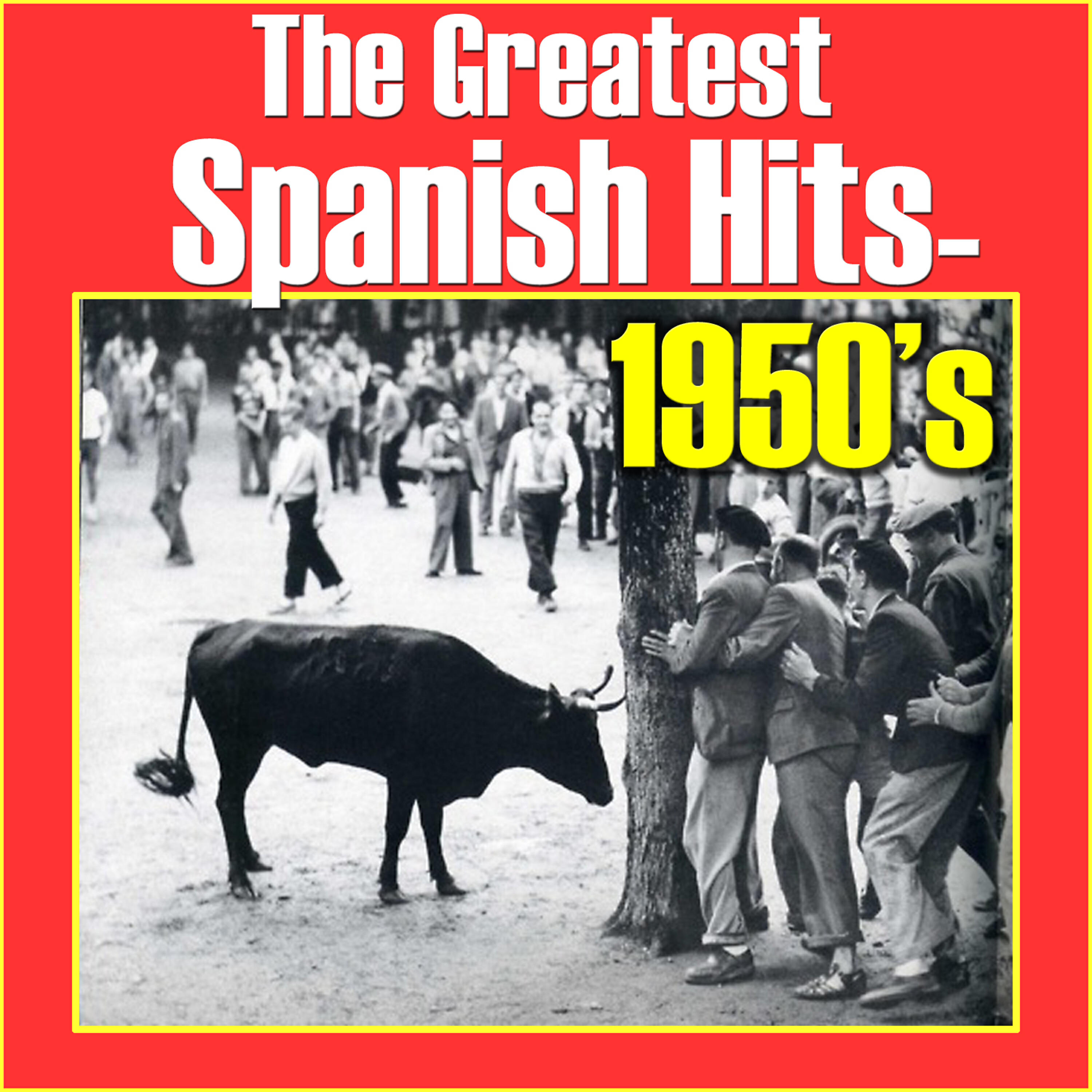 Релиз The Greatest Spanish Hits: 1950's