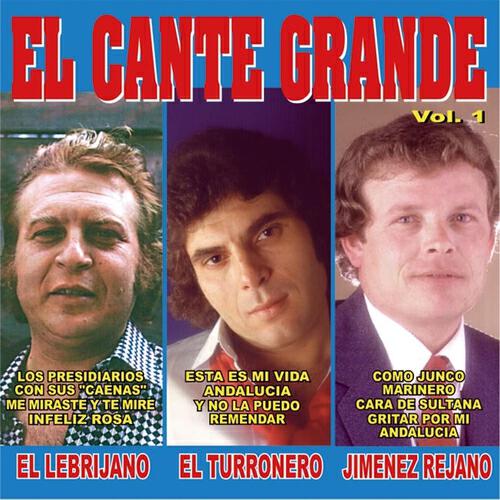 Релиз El Cante Grande, Vol. 1