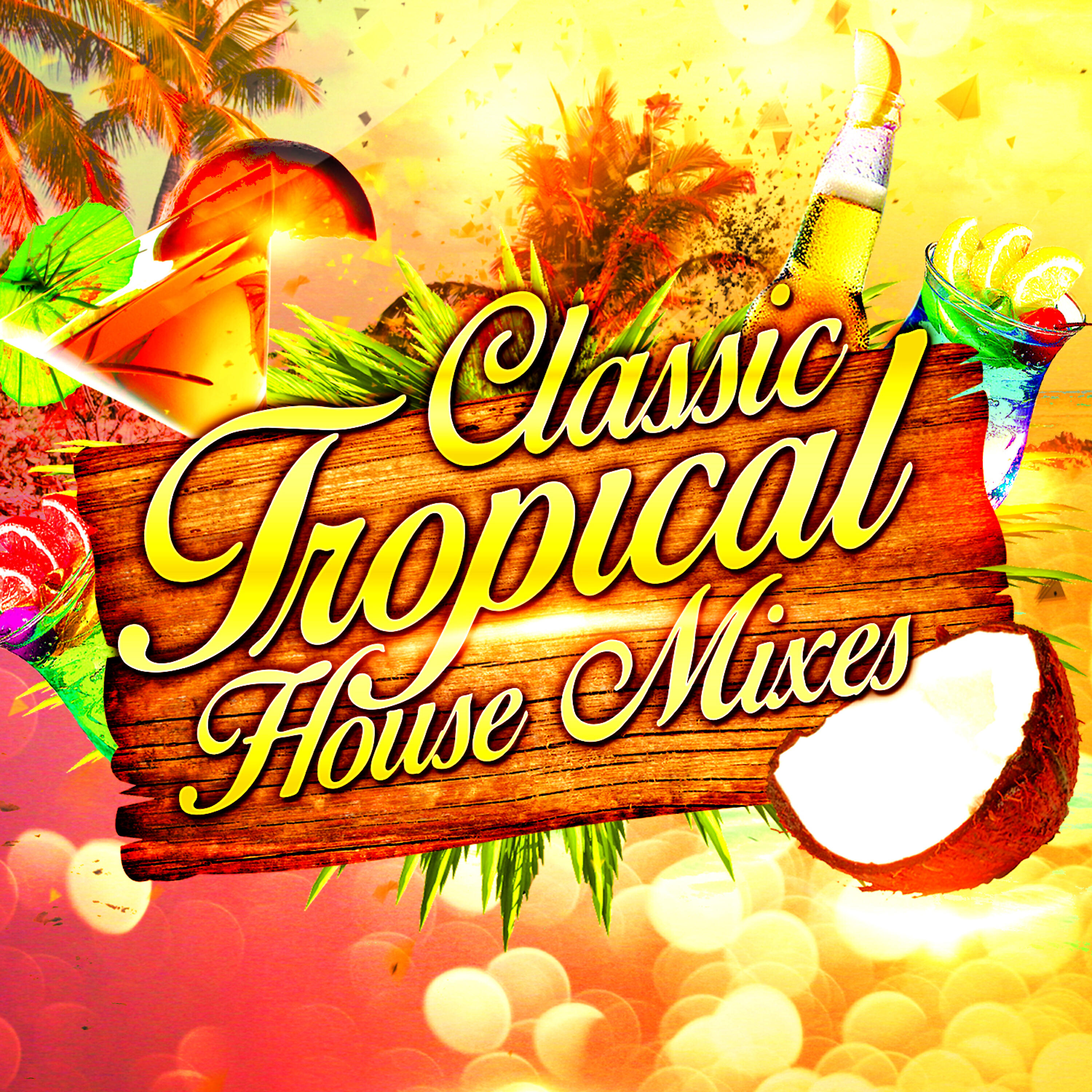 Релиз Classic Tropical House Mixes