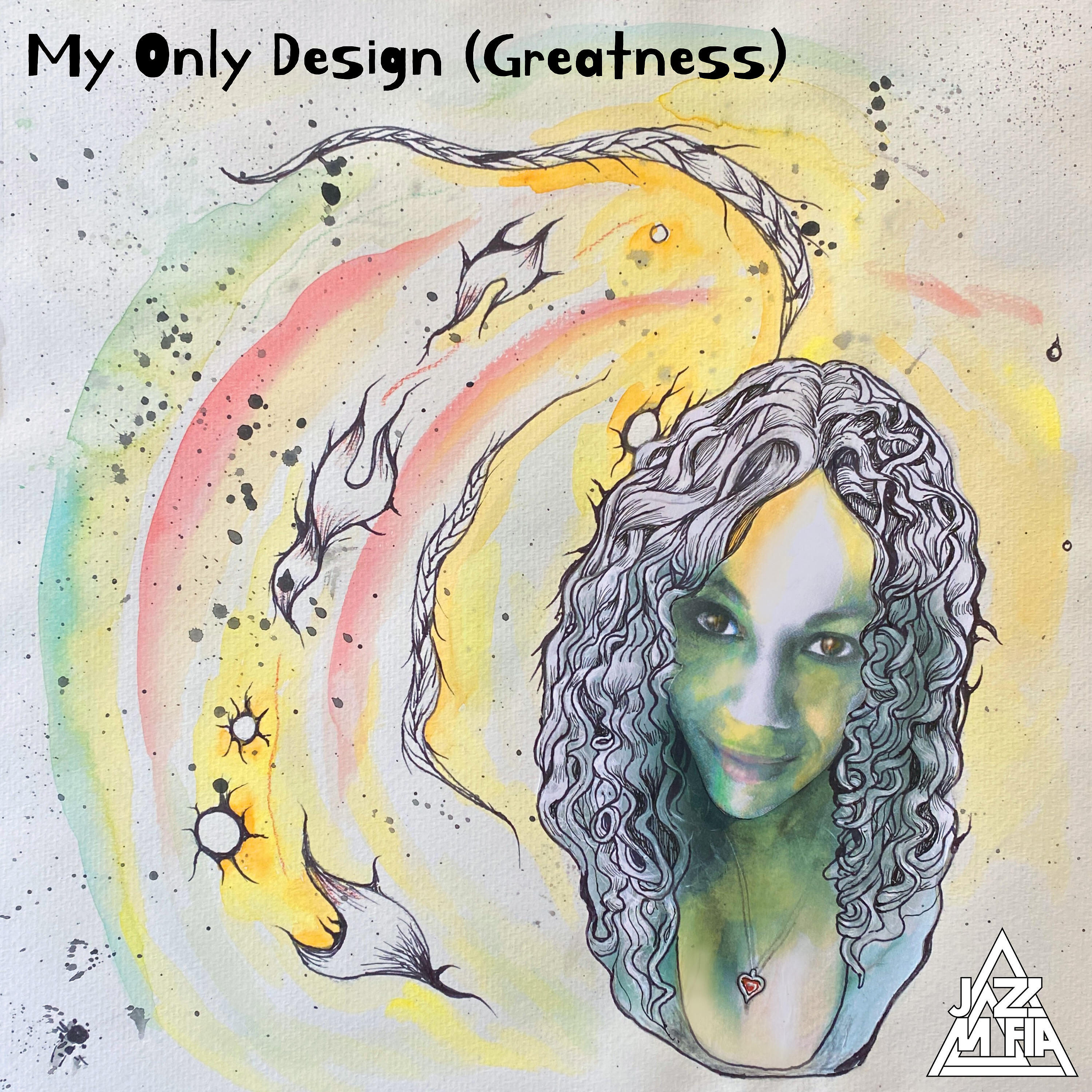 Релиз My Only Design (Greatness)