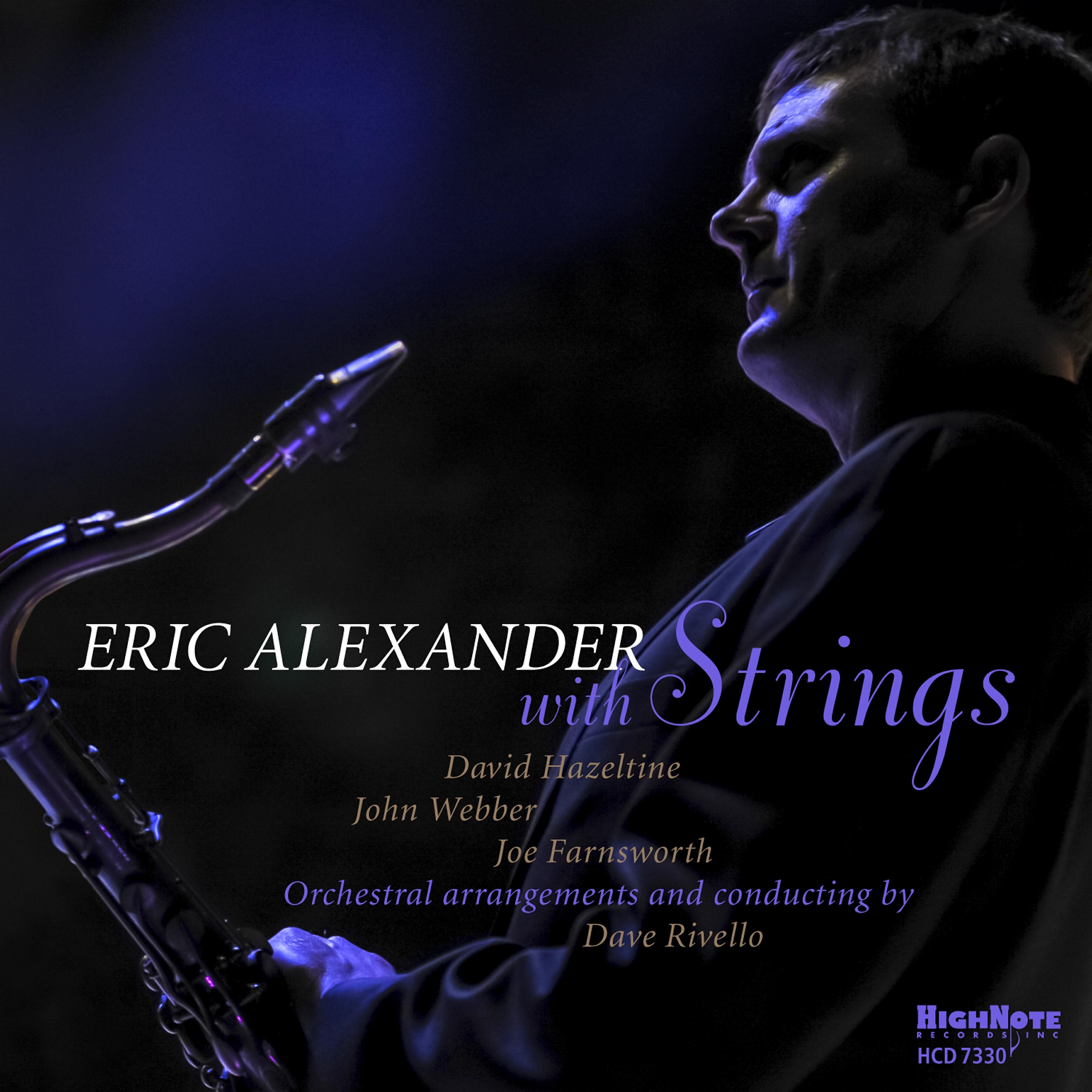 Релиз Eric Alexander with Strings