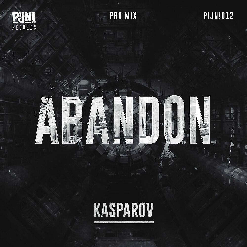 Скачать песню Kasparov - Abandon (Pro Mix) бесплатно в MP3 для Android и iOS