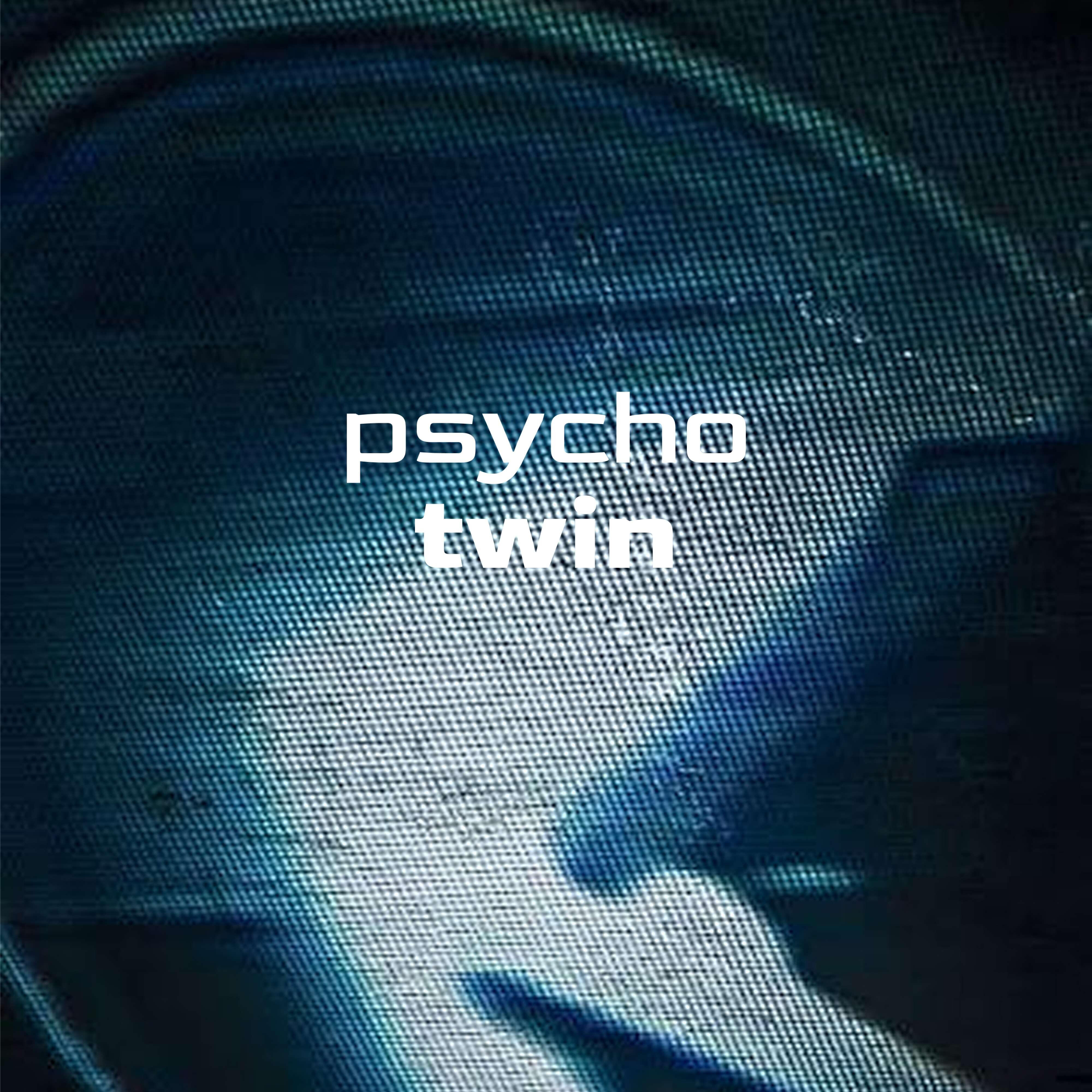 Релиз psycho twin