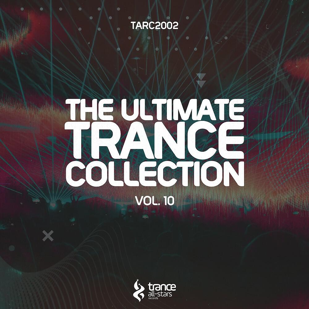 Релиз The Ultimate Trance Collection, Vol. 10