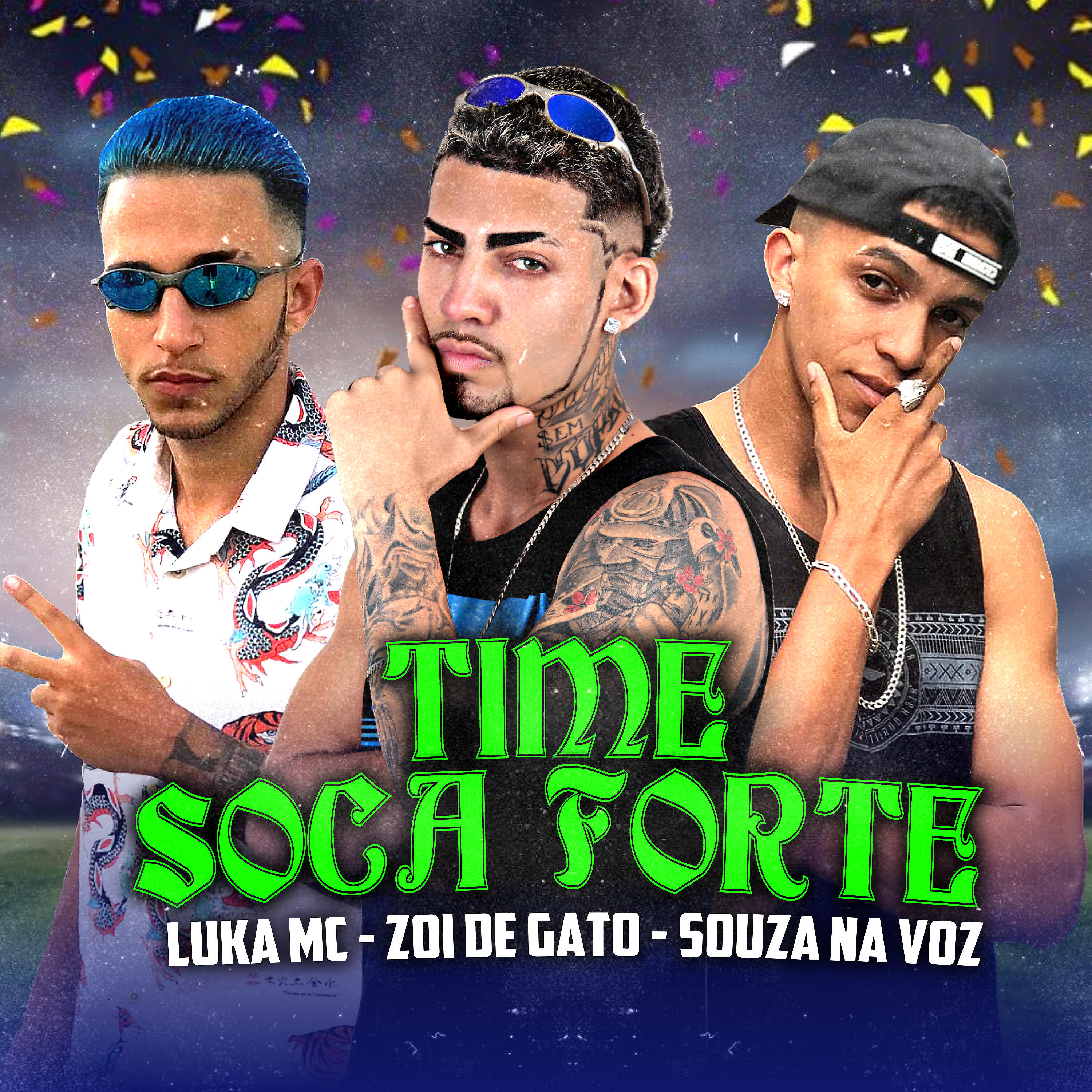 Скачать песню Zoi De Gato, Souza Na Voz, Luka Mc - Time Soca Forte бесплатно в MP3 для Android и iOS