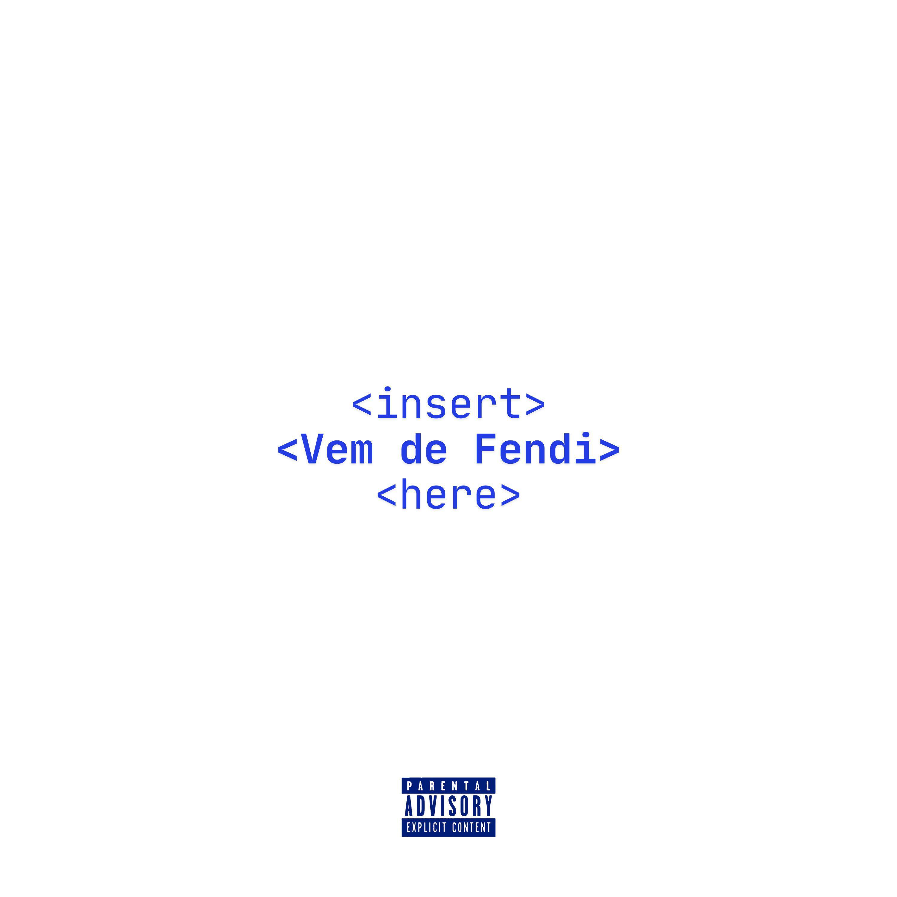 Релиз Vem de Fendi