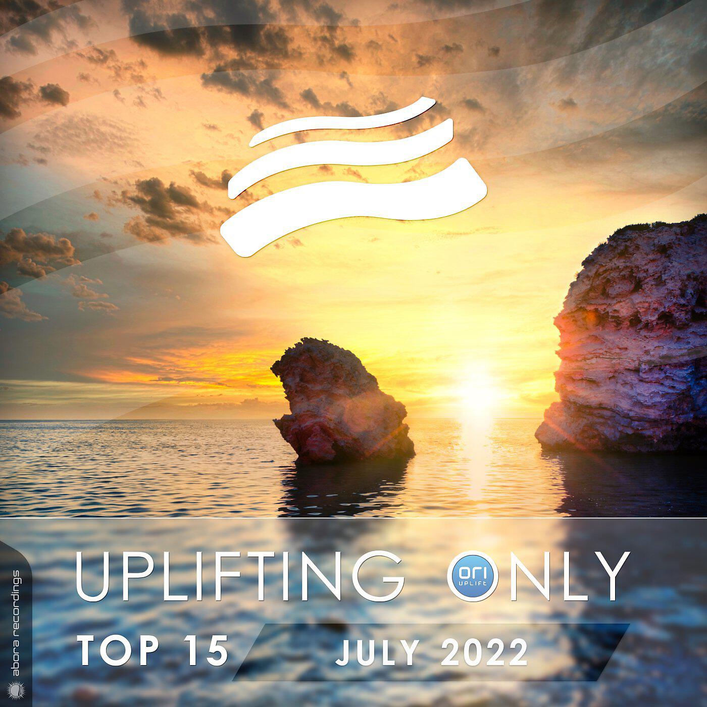 Релиз Uplifting Only Top 15: July 2022 (Extended Mixes)