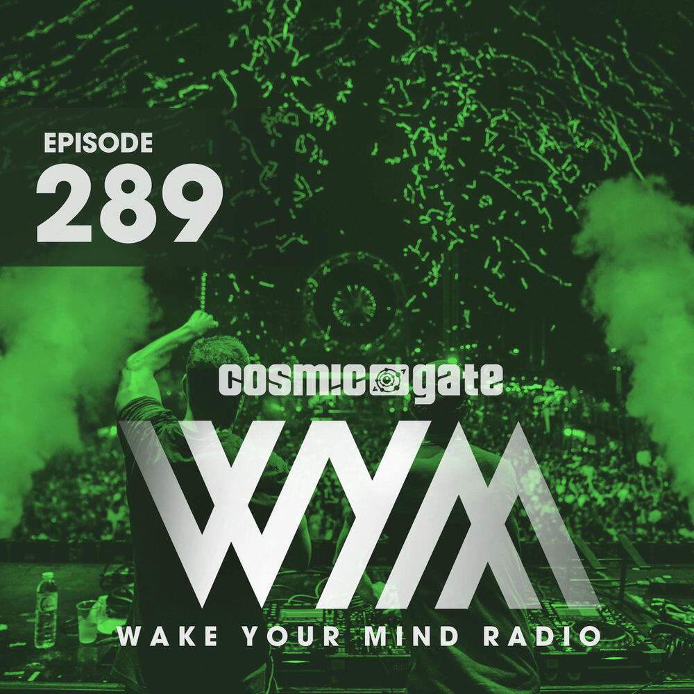 Релиз Wake Your Mind Radio 289