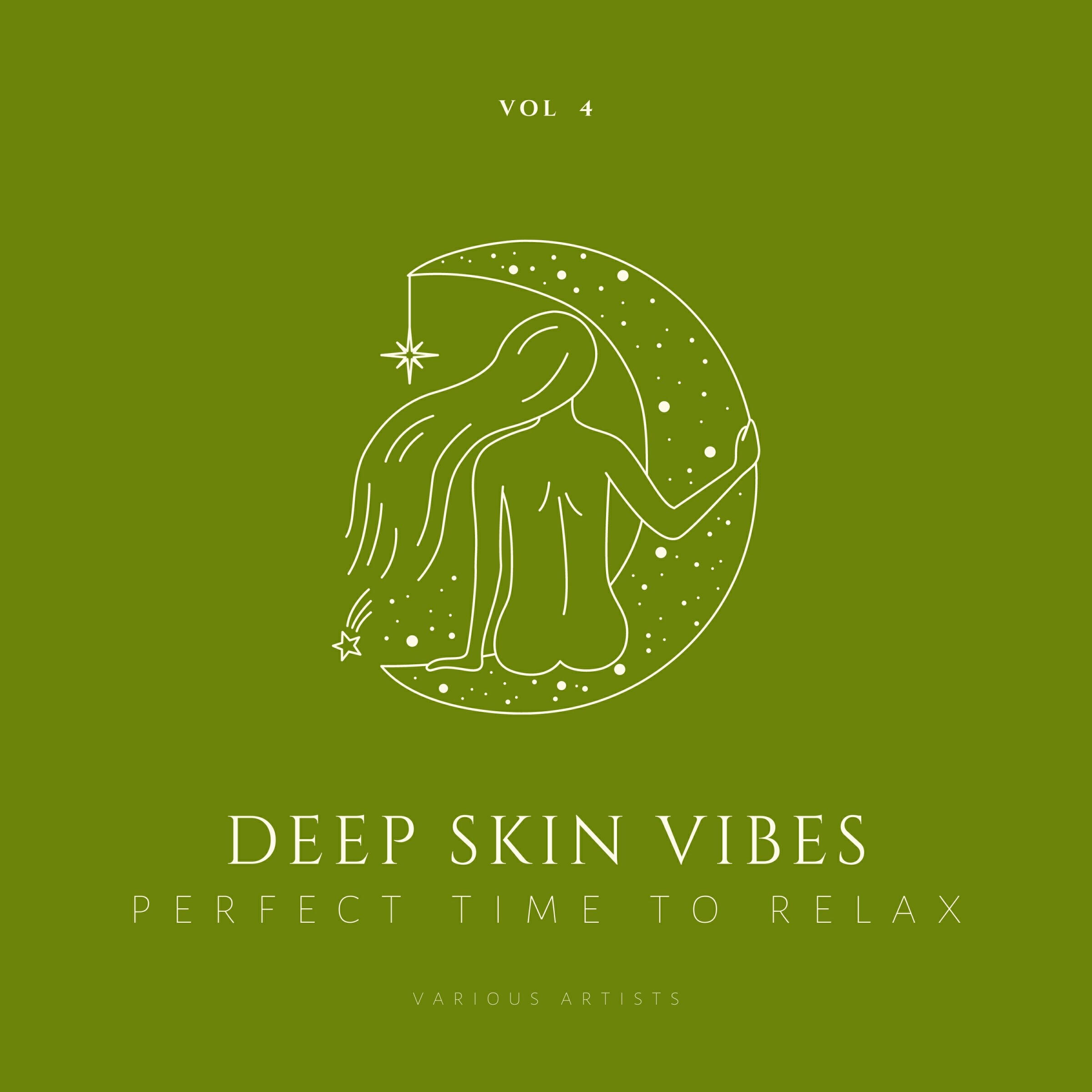 Релиз Deep Skin Vibes (Perfect Time To Relax), Vol. 4