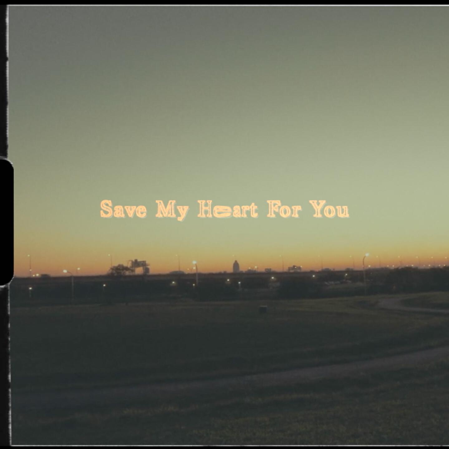 Релиз Save My Heart for You