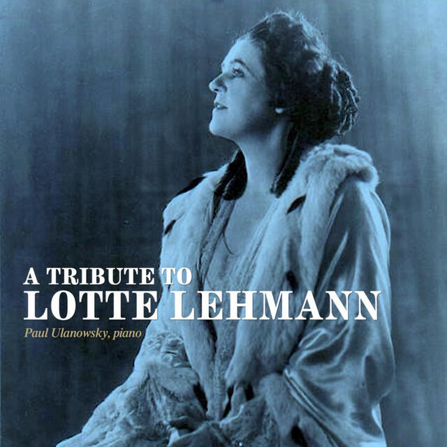 Релиз A Tribute to Lotte Lehmann