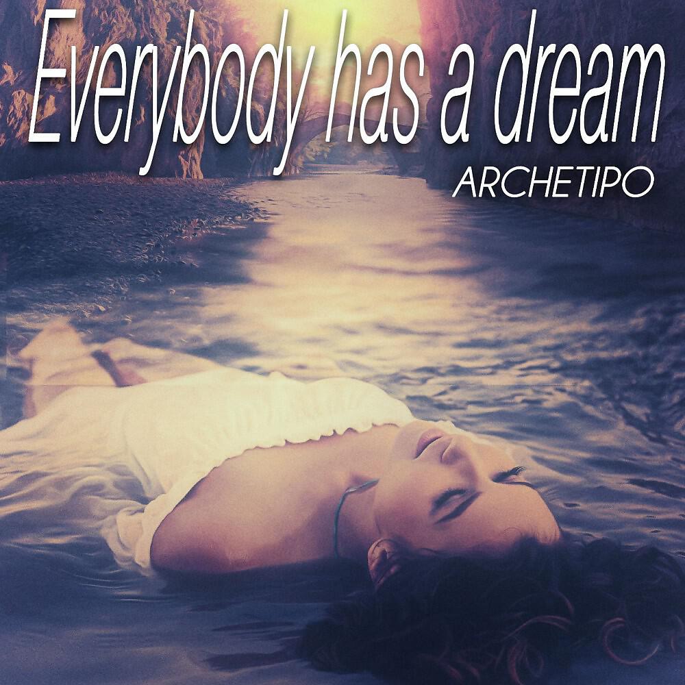 Релиз Everybody Has a Dream