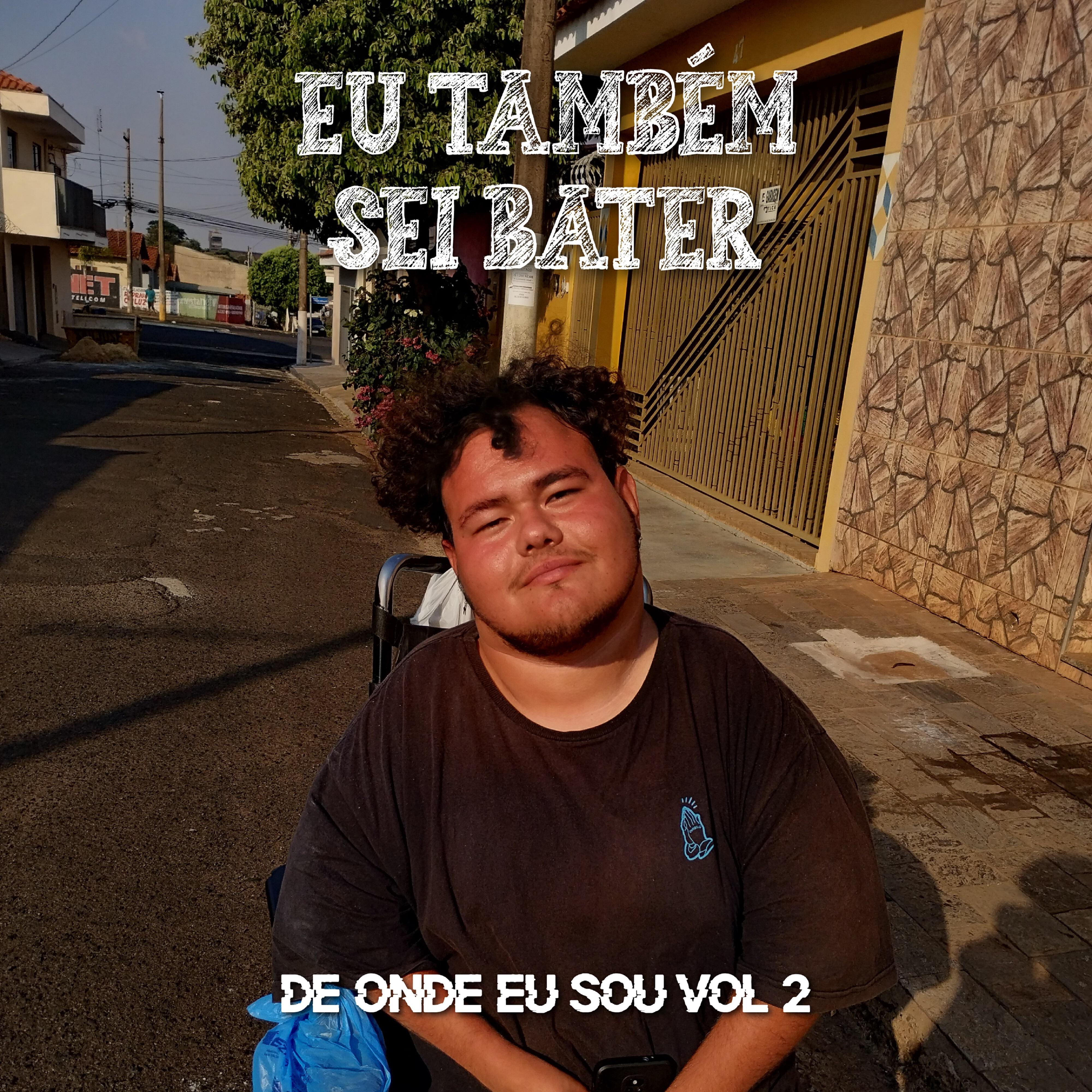 Релиз Eu Também Sei Bater: De Onde Eu Sou, Vol. 2