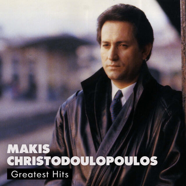 Релиз Makis Hristodoulopoulos Greatest Hits