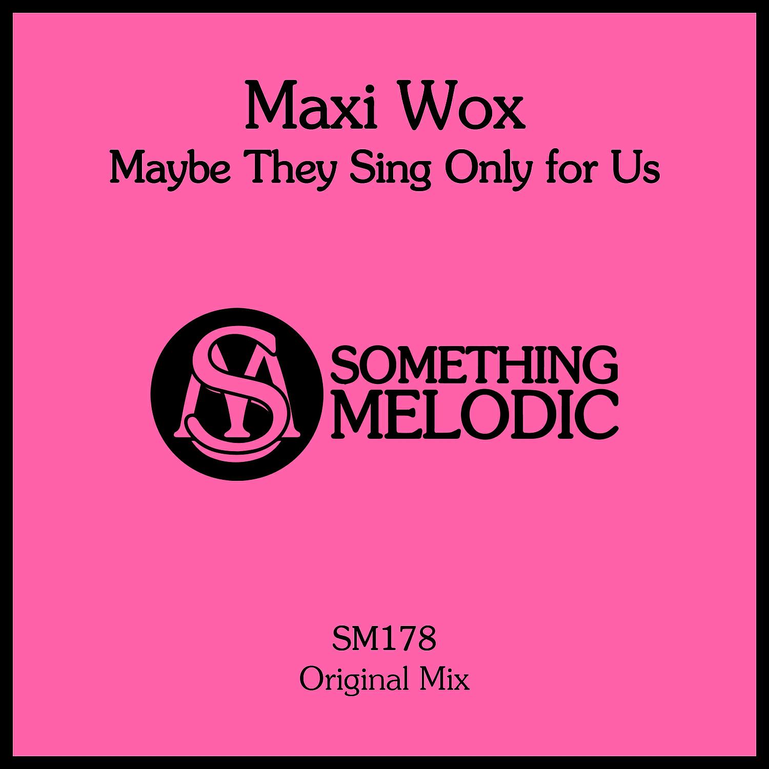 Релиз Maybe They Sing Only for Us