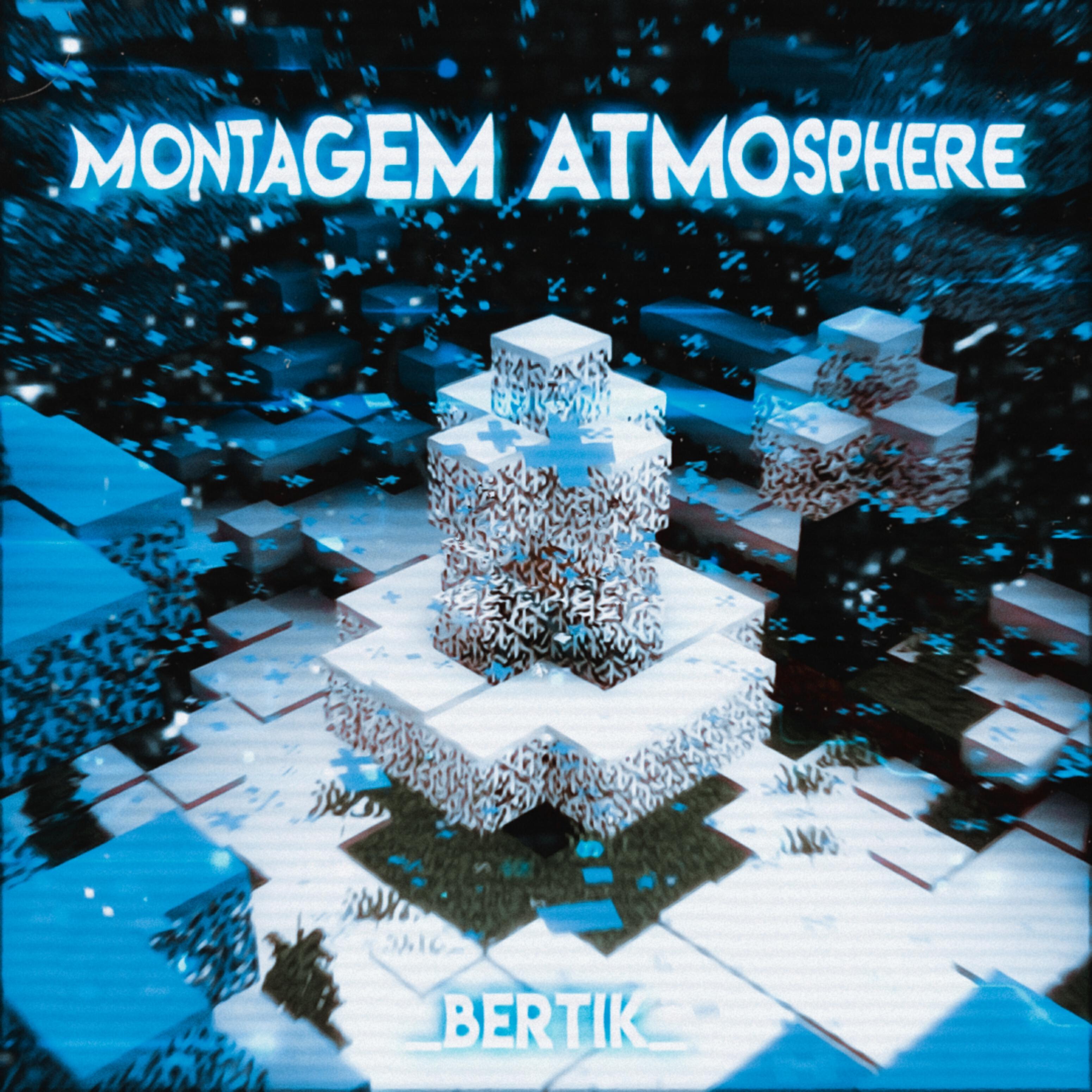 Релиз Montagem Atmosphere