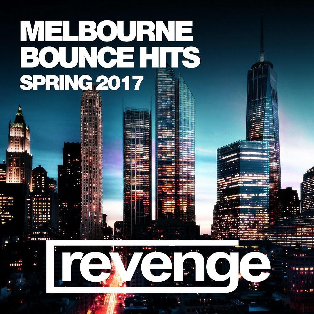 Релиз Melbourne Bounce Hits (Spring '17)