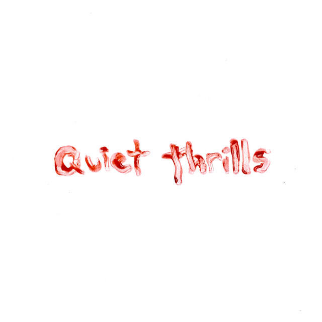 Релиз Quiet Thrills