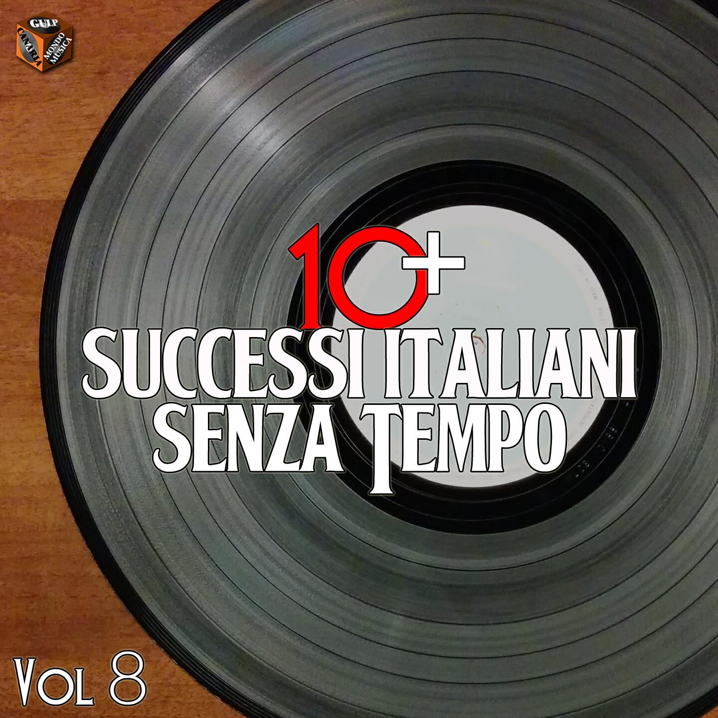 Релиз 10+ Successi italiani senza tempo, Vol. 8