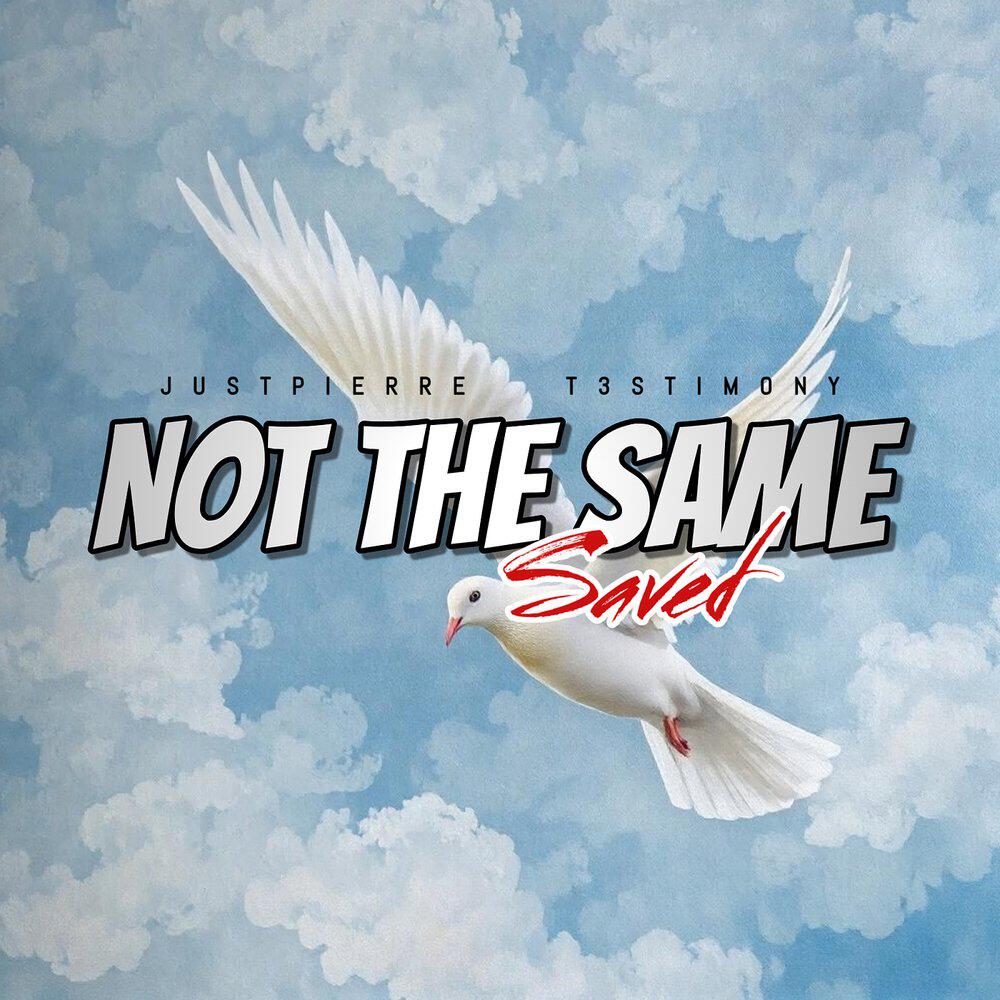 Релиз Not the Same (Saved)