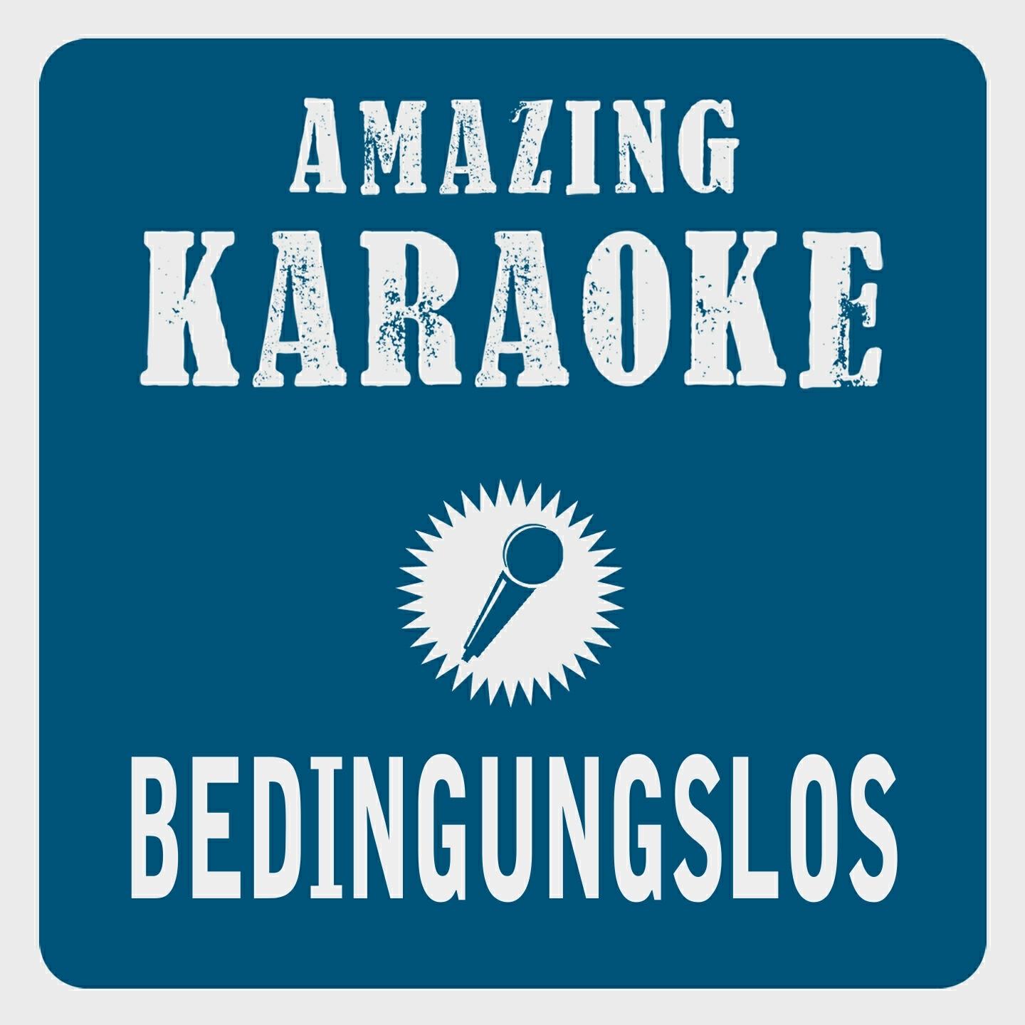 Релиз Bedingungslos (Karaoke Version) (Originally Performed By Sarah Connor)