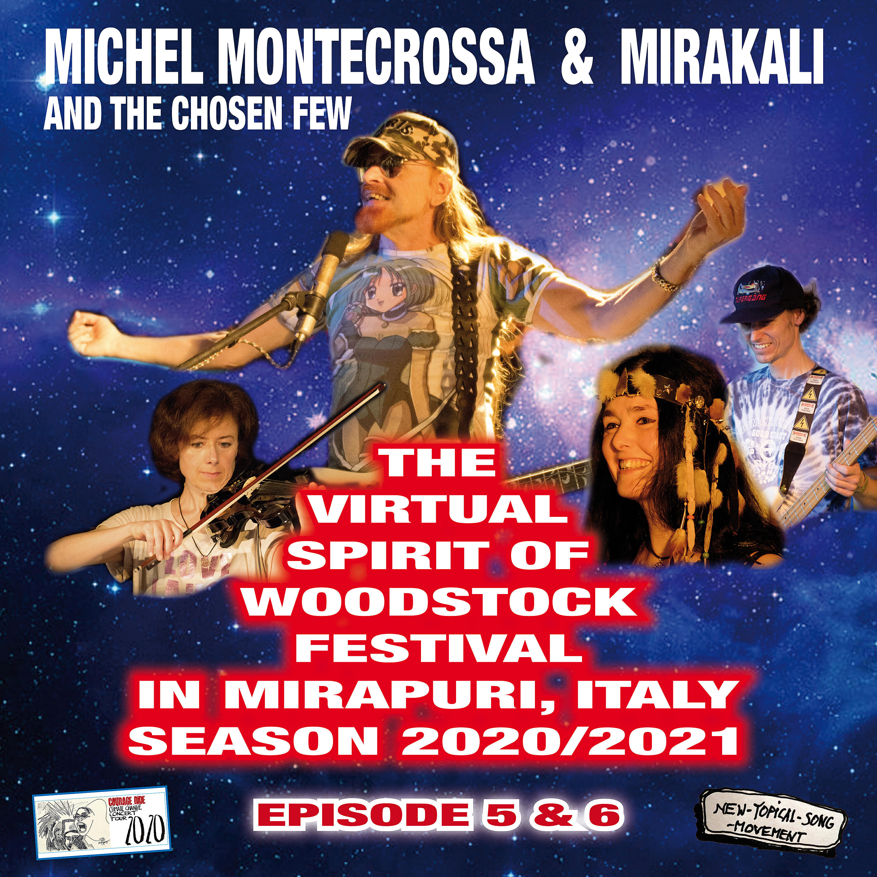 Релиз The Virtual Spirit of Woodstock Festival in Mirapuri, Italy Season 2020/2021 Episode 5&6
