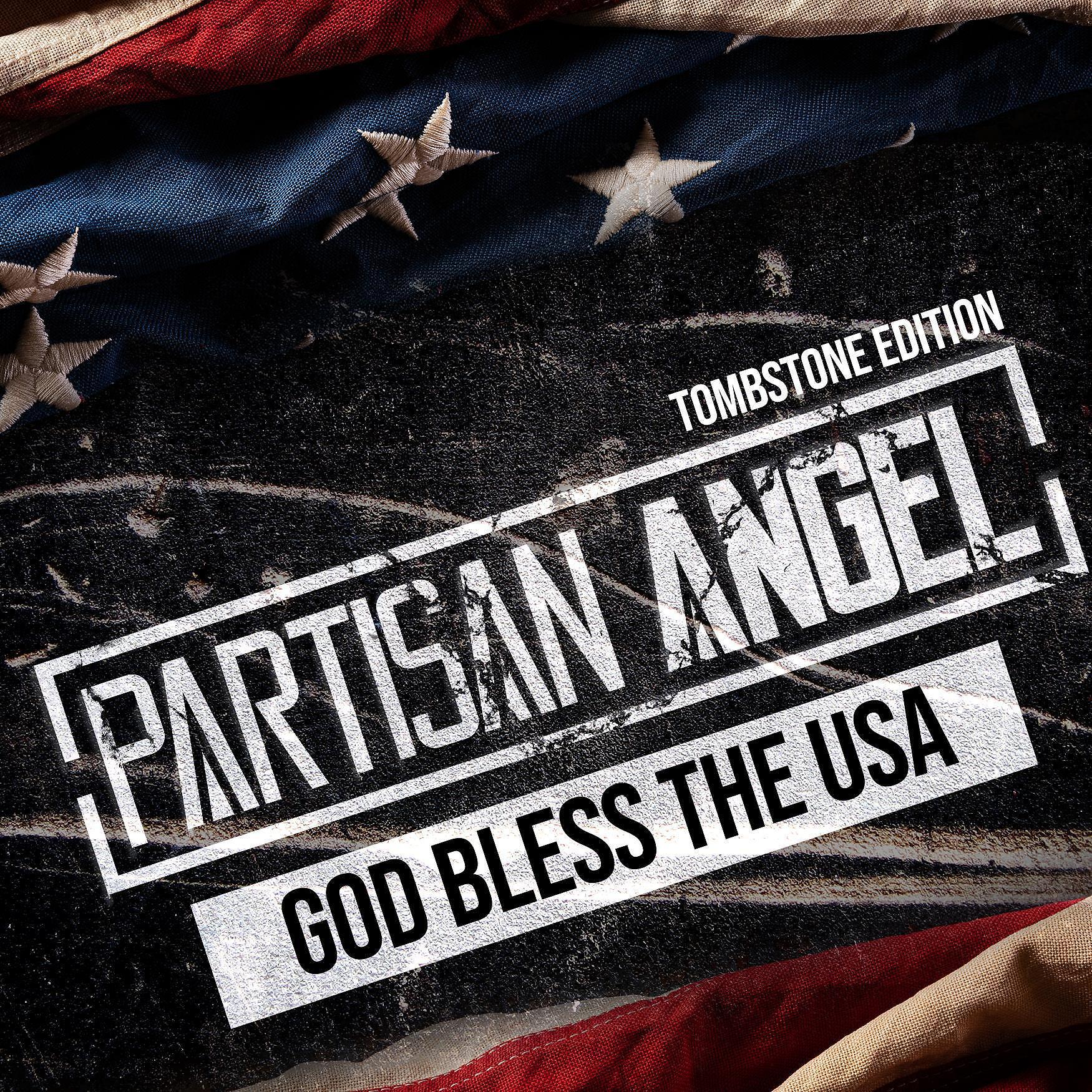 Релиз God Bless the USA (TOMBSTONE VERSION)