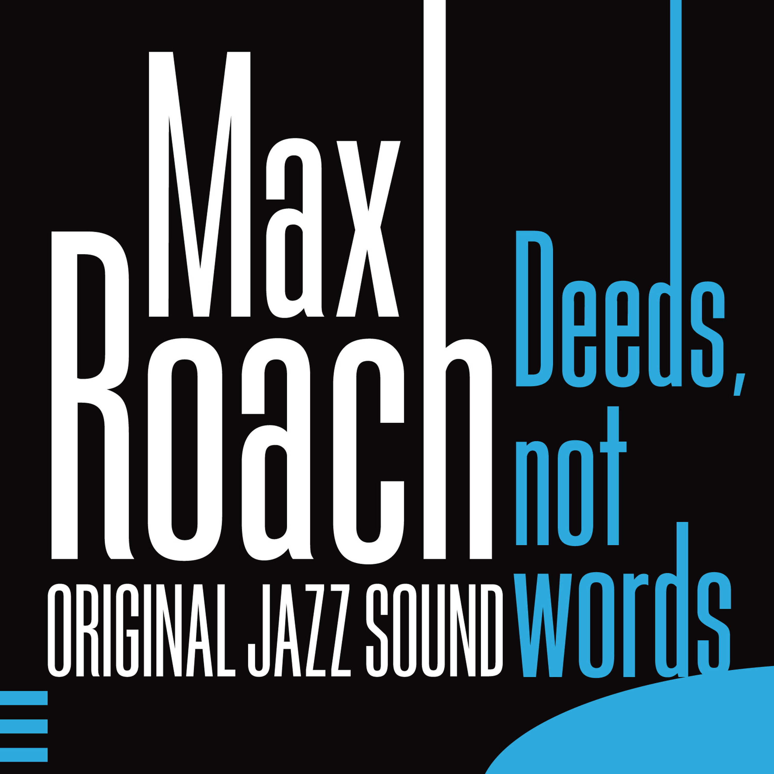 Релиз Original Jazz Sound: Deeds, Not Words