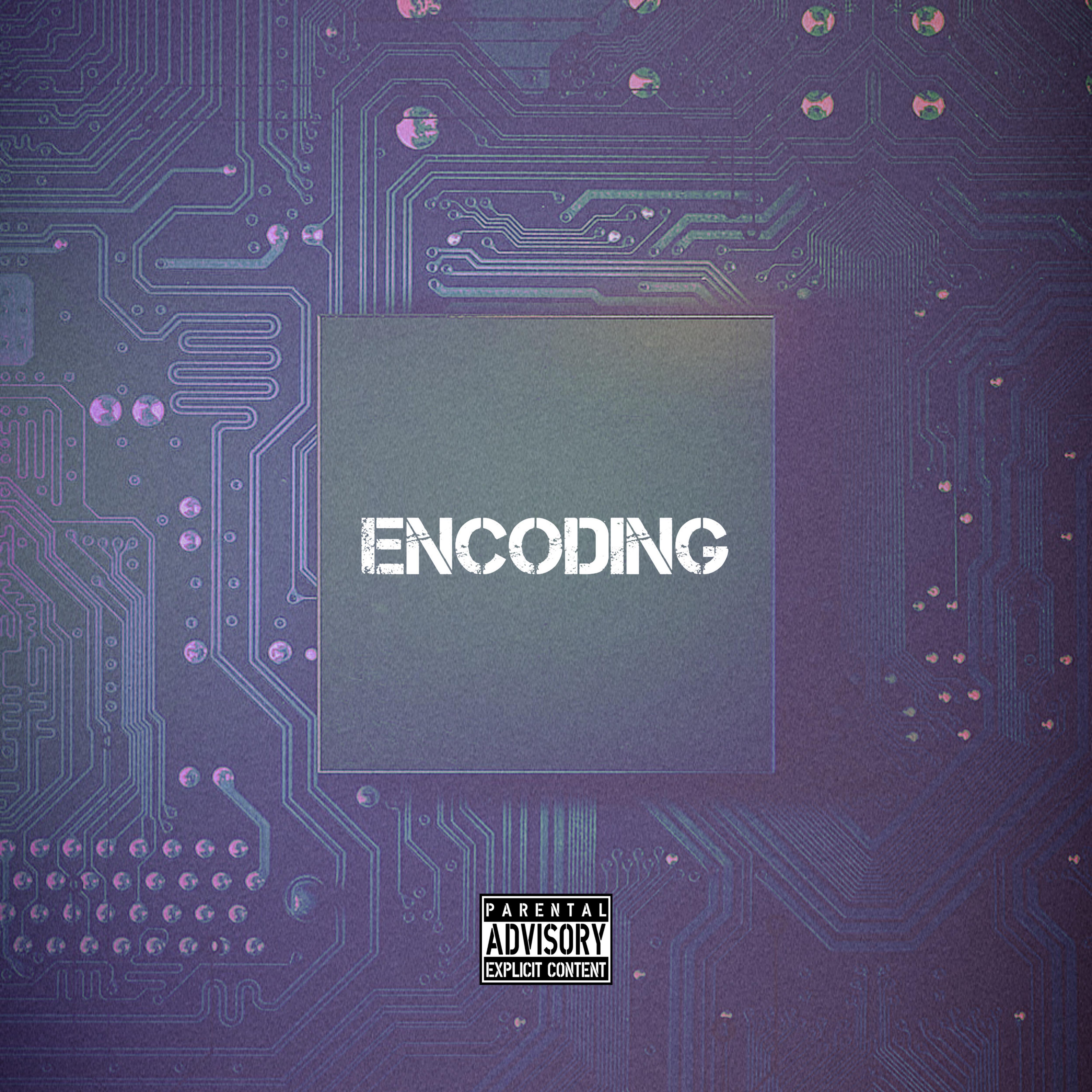 Релиз Encoding (feat. On1x77, Melo G)