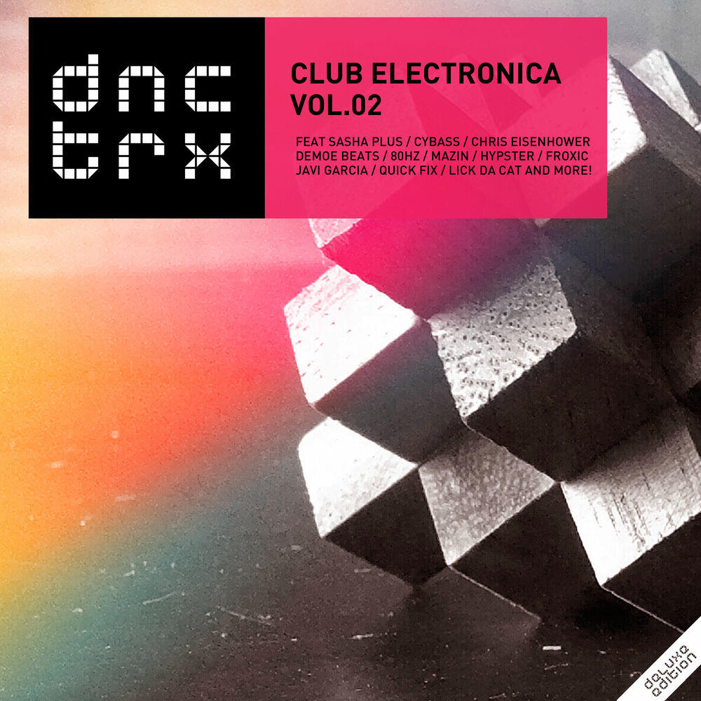 Релиз Club Electronica Vol.02 (Deluxe Edition)