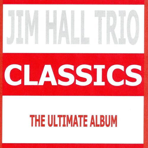 Релиз Classics - Jim Hall Trio