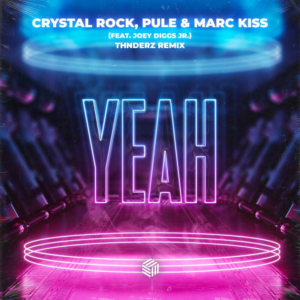 Скачать песню Marc Kiss, Pule, Crystal Rock, Joey Diggs Jr. - Yeah (THNDERZ Remix) бесплатно в MP3 для Android и iOS