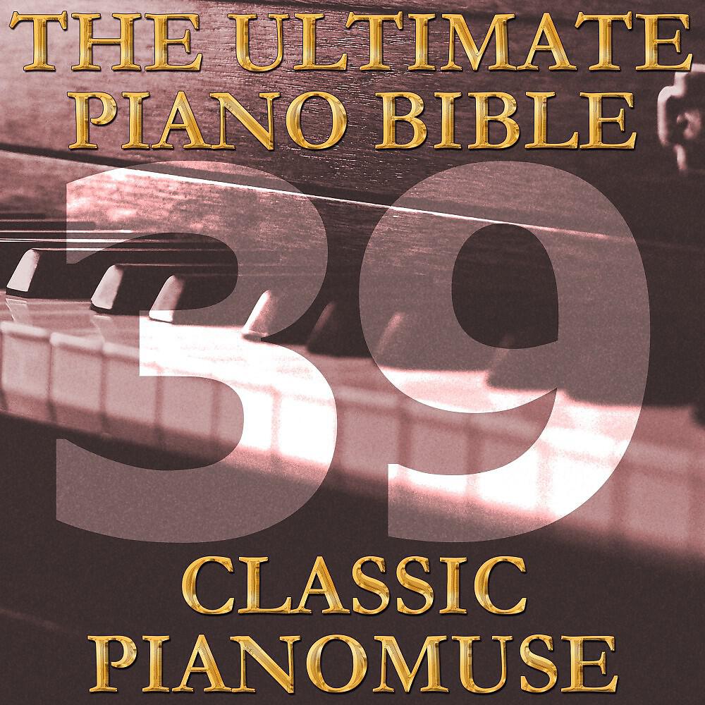 Релиз The Ultimate Piano Bible - Classic 39 of 45