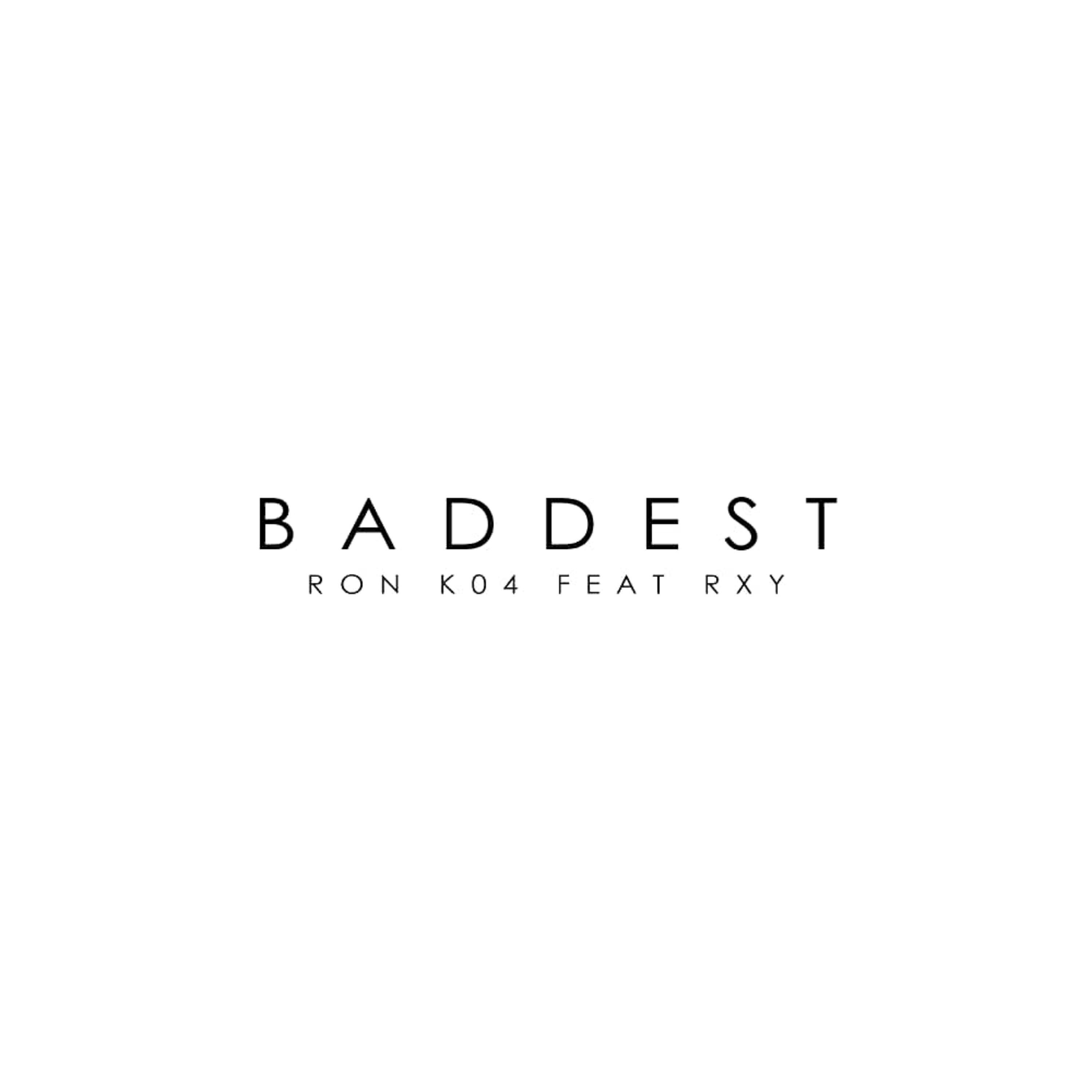 Релиз Baddest