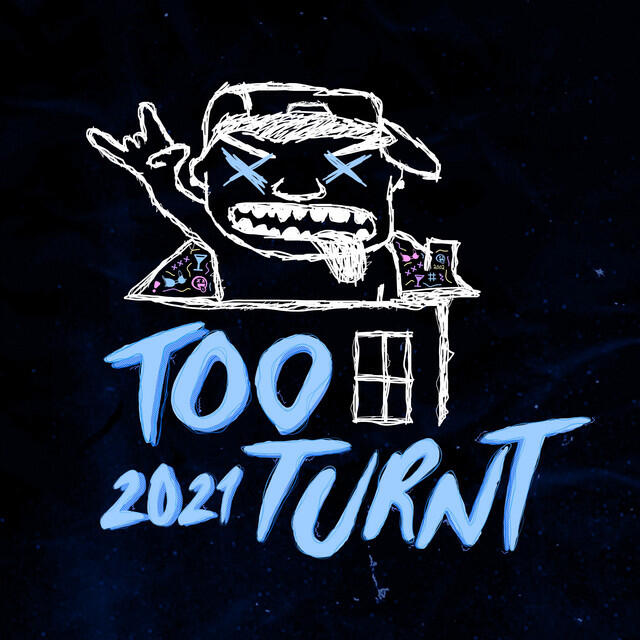 Трек Too Turnt 2021
