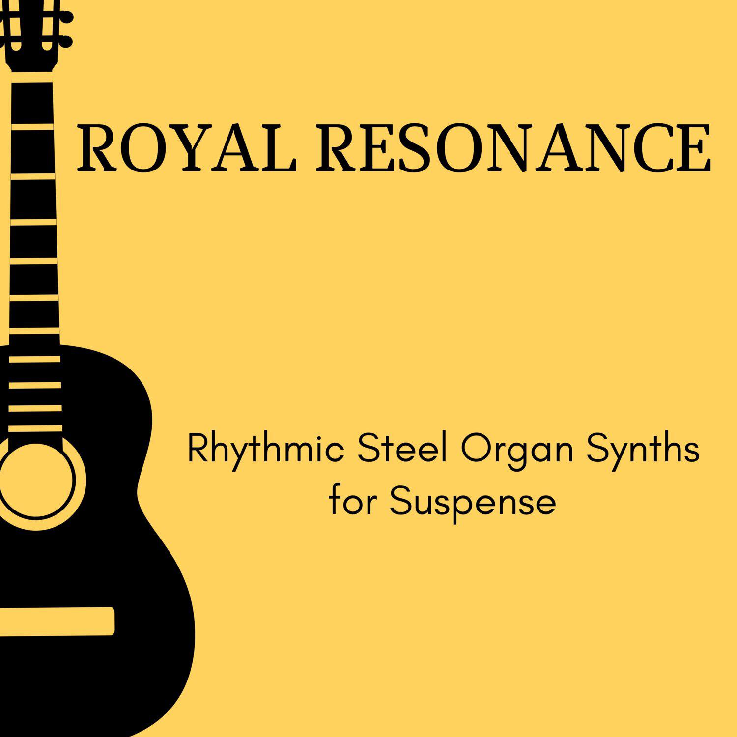 Релиз Royal Resonance - Rhythmic Steel Organ Synths for Suspense
