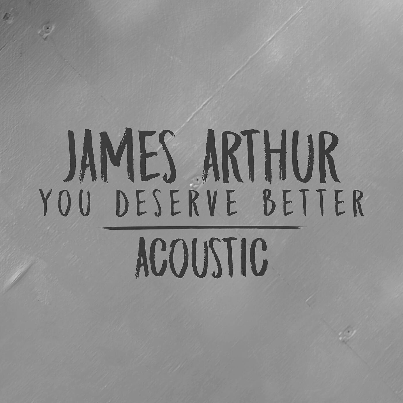 Релиз You Deserve Better (Acoustic)