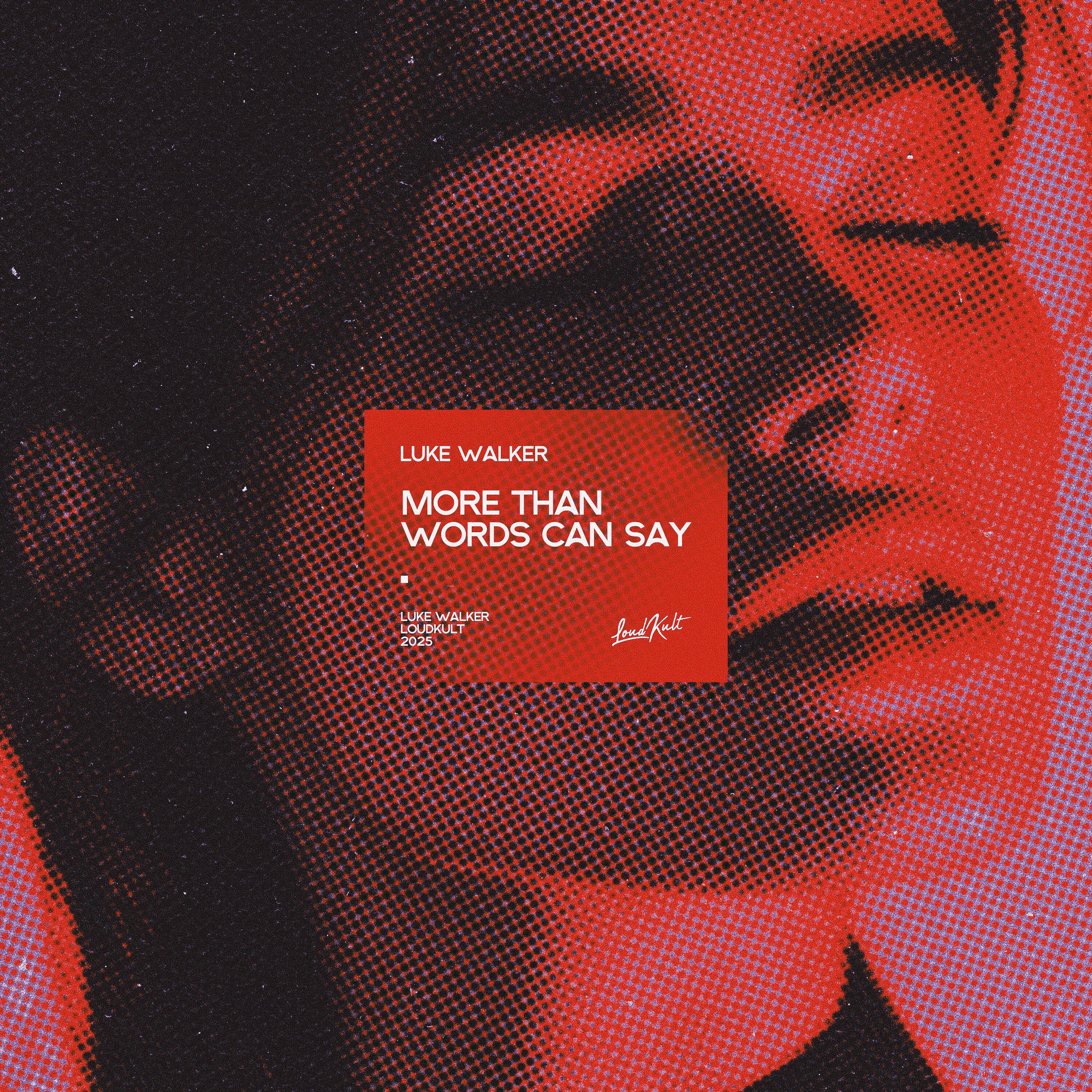 Релиз More Than Words Can Say