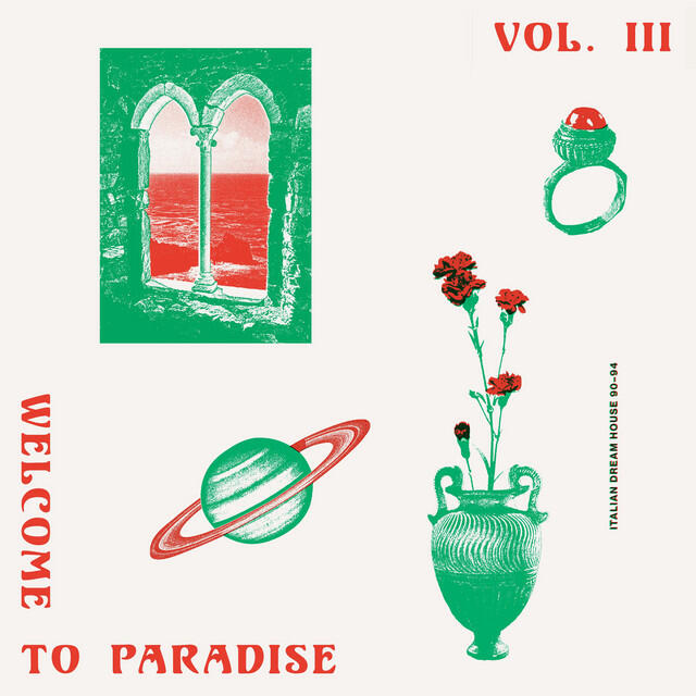Релиз Welcome to Paradise (Italian Dream House 89-93) Vol. 3