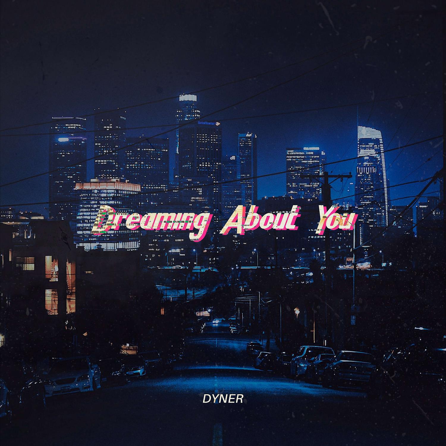 Релиз Dreaming About You