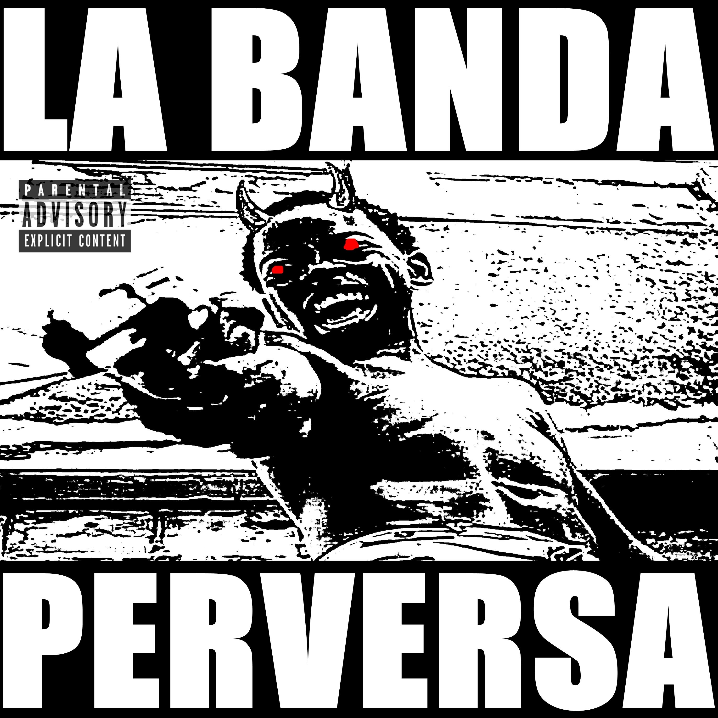 La Banda Perversa