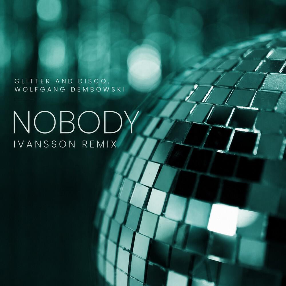 Релиз Nobody (Ivansson Remix)