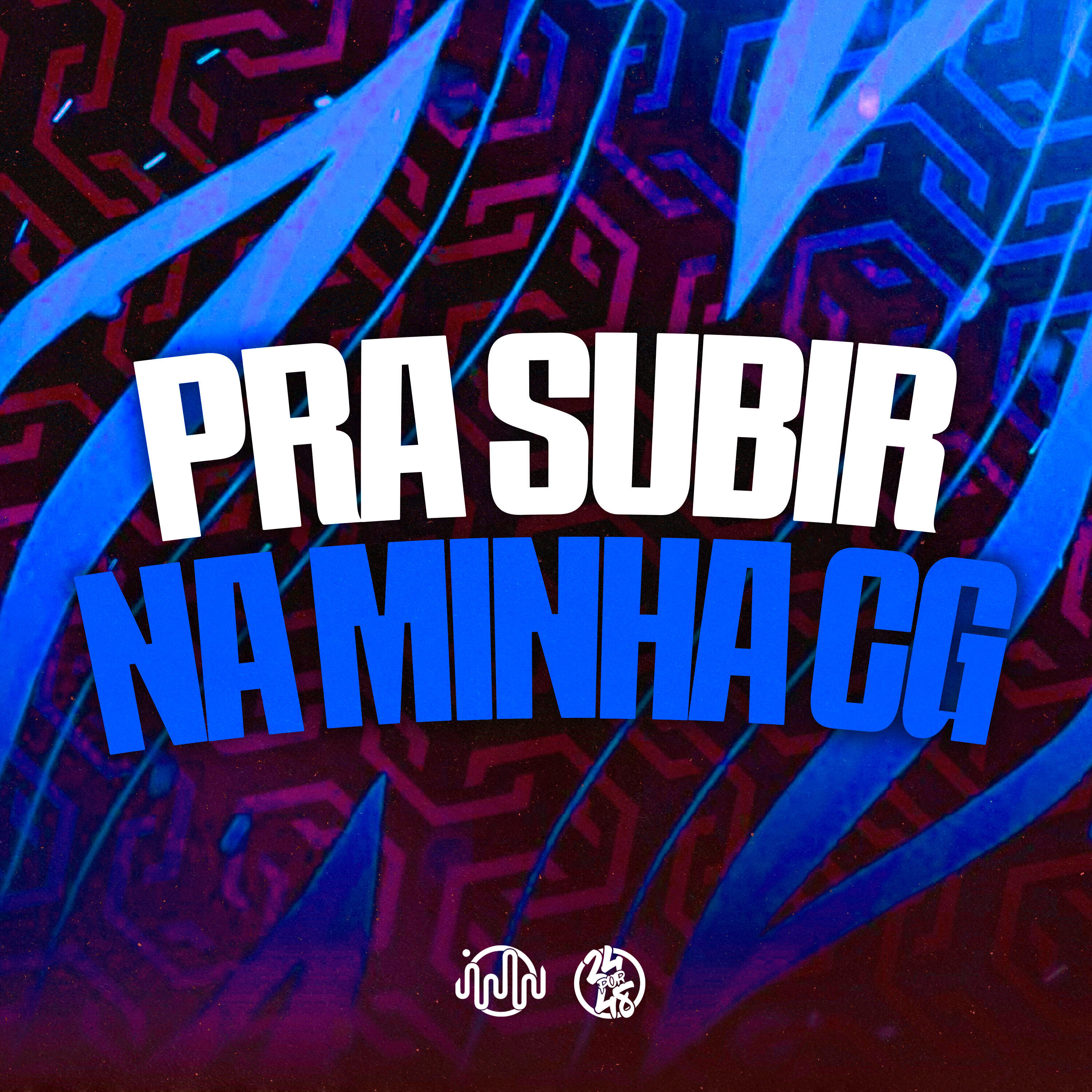 Постер альбома Pra Subir na Minha CG