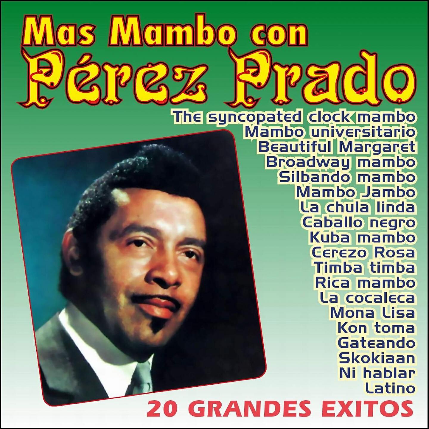Релиз Pérez Prado: Más Mambo., Vol. 1