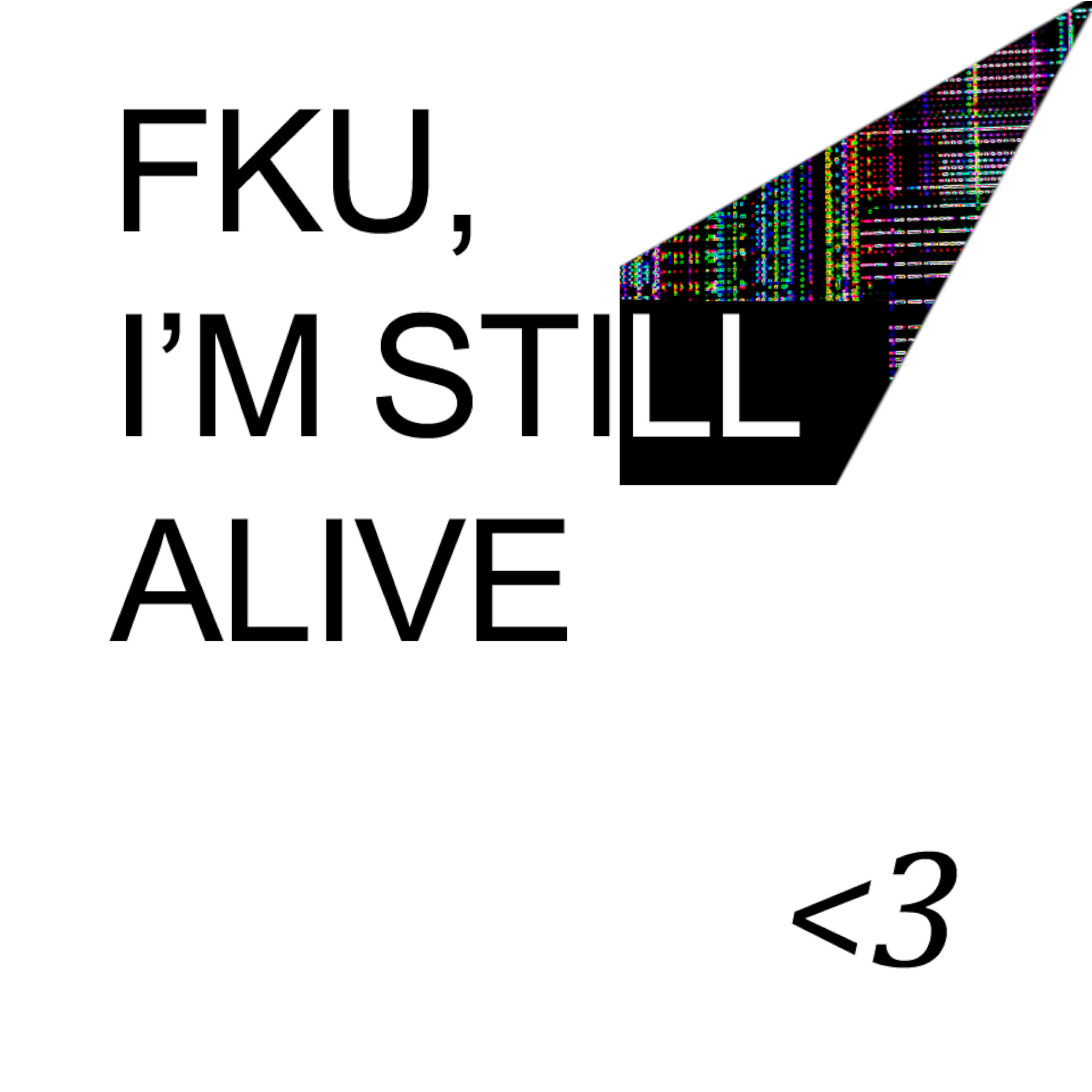 Релиз fku, i'm still alive
