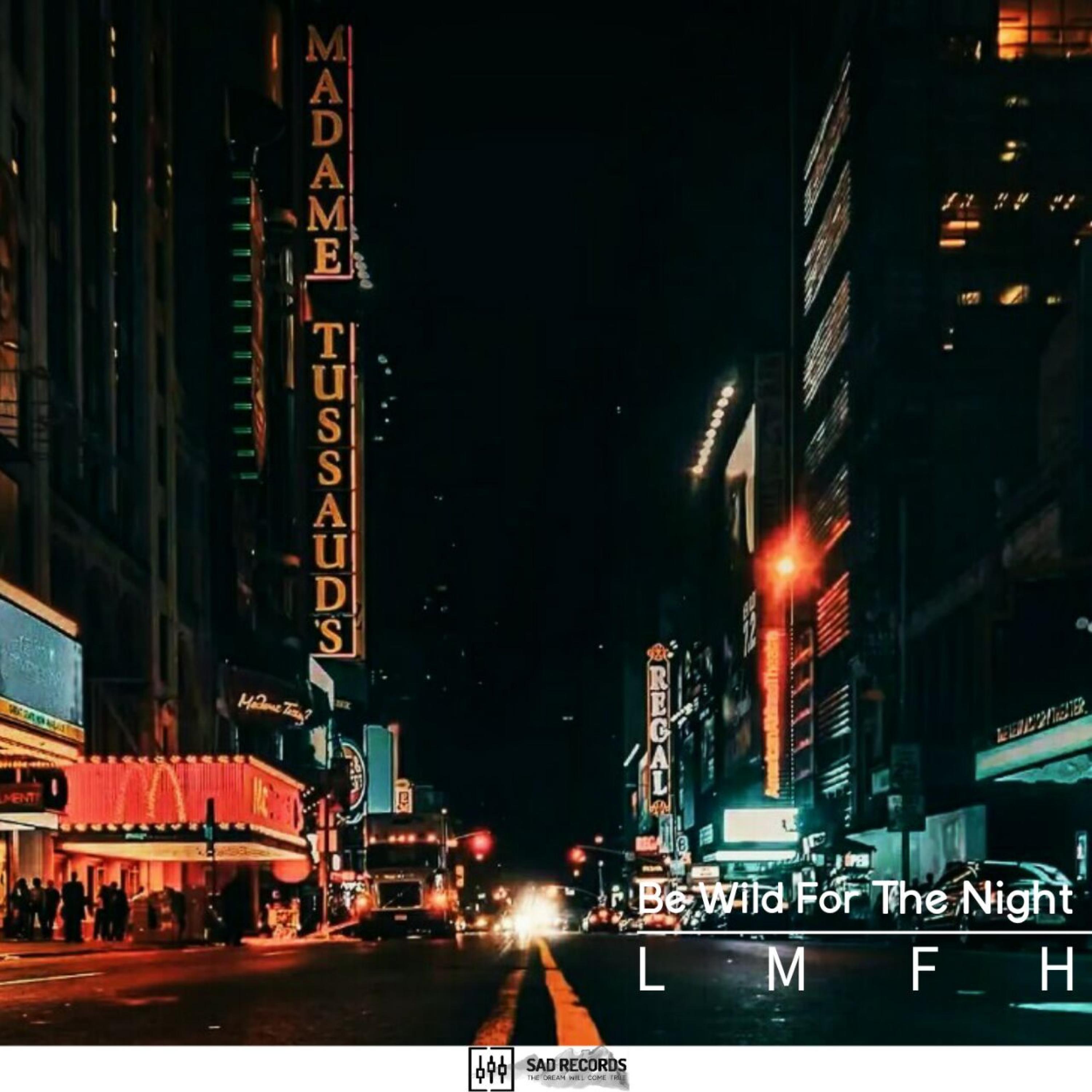 Релиз Be Wild for the Night