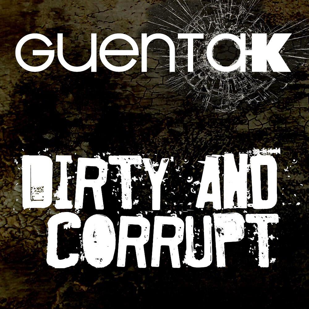Релиз Dirty and Corrupt